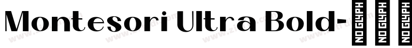 Montesori Ultra Bold字体转换
